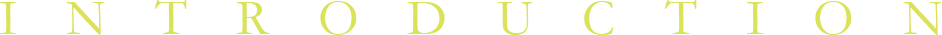 INTRODUCTION