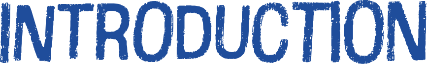 INTRODUCTION