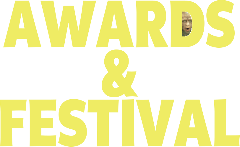 AWARDS & FESTIVAL